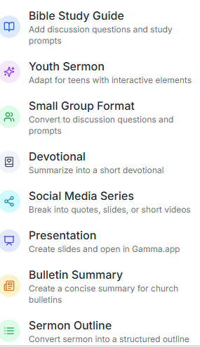 SermonAI conversion options showing Bible Study Guide, Youth Sermon, Small Group Format, Devotional, Social Media Series, Presentation, Bulletin Summary, and Sermon Outline formats
